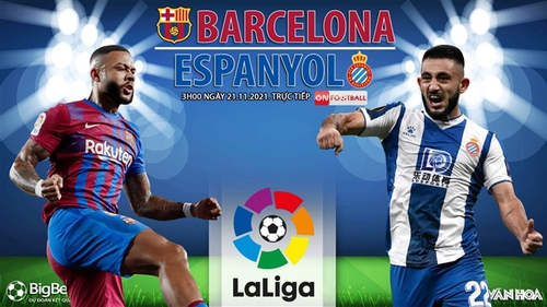 Soi kèo nhà cái Barcelona vs Espanyol. Nhận định, dự đoán bóng đá Tây Ban Nha (3h00, 21/11)