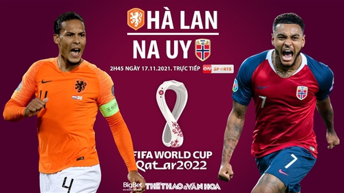 Soi kèo nhà cái Hà Lan vs Na Uy. On Sports trực tiếp bóng đá vòng loại World Cup (2h45, 17/11)