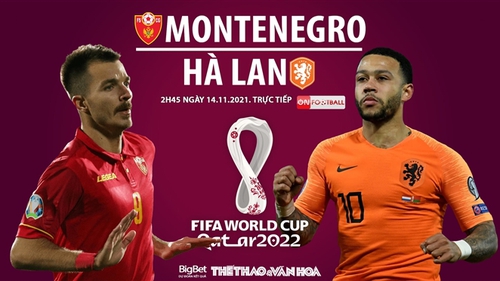 Soi kèo nhà cái Montenegro vs Hà Lan. On Sports trực tiếp bóng đá World Cup 2022 (2h45, 14 /11)