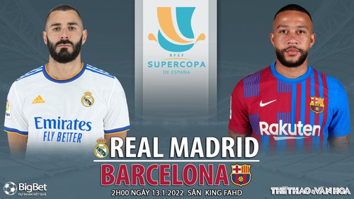 Soi kèo nhà cái Real Madrid vs Barcelona. Nhận định, dự đoán bóng đá Tây Ban Nha (2h00, 13/1)
