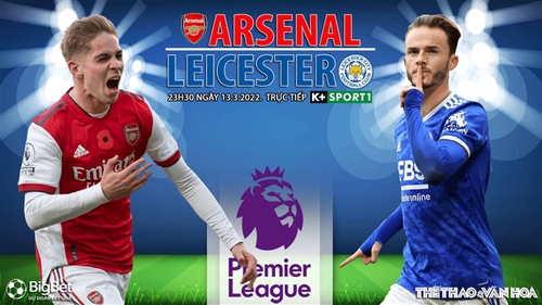 Soi kèo nhà cái Arsenal vs Leicester. Nhận định, dự đoán bóng đá Anh (23h30, 13/3)