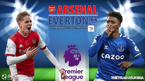 Soi kèo nhà cái Arsenal vs Everton. Nhận định, dự đoán bóng đá Anh (22h00, 22/5)
