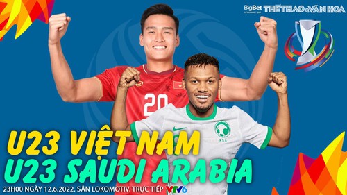 Soi kèo nhà cái U23 Việt Nam vs U23 Ả rập Xê út. Nhận định, dự đoán bóng đá U23 châu Á 2022 (23h00, 12/6)