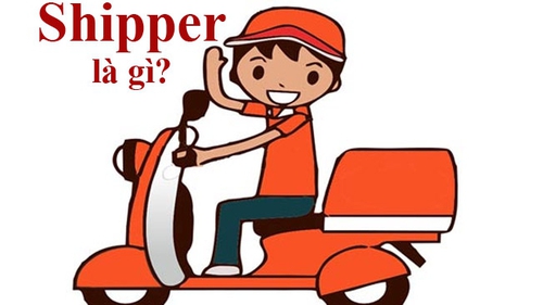 Chữ và nghĩa: Shipper và… hơn thế nữa