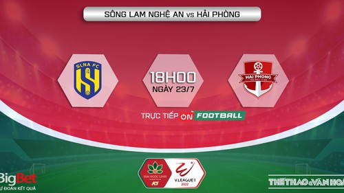 Soi kèo nhà cái SLNA vs Hải Phòng. Nhận định, dự đoán bóng đá V-League 2022 (18h00, 23/7)