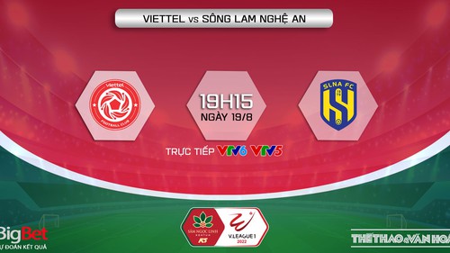 Soi kèo nhà cái Viettel vs SLNA. Nhận định, dự đoán bóng đá V-League 2022 (19h15, 19/8)