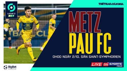 Soi kèo nhà cái Metz vs Pau FC. Nhận định, dự đoán bóng đá Ligue 2 (0h00, 2/10)