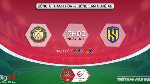 Soi kèo nhà cái Thanh Hóa vs SLNA. Nhận định, dự đoán bóng đá V-League 2022 (17h00, 3/9)