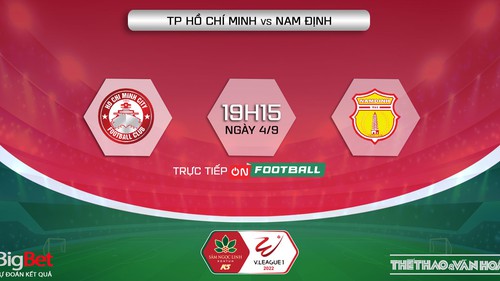 Soi kèo nhà cái TPHCM vs Nam Định. Nhận định, dự đoán bóng đá V-League 2022 (19h15, 4/9)