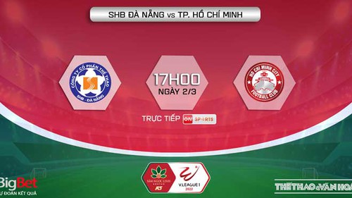 VIDEO trực tiếp bóng đá, soi kèo nhà cái Đà Nẵng vs TPHCM, V-League 2022