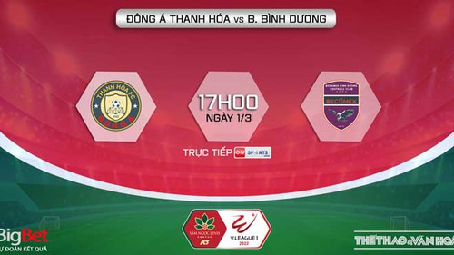 VIDEO trực tiếp bóng đá, soi kèo nhà cái Thanh Hóa vs Bình Dương, V-League 2022