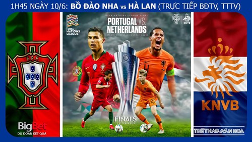 Soi kèo Bồ Đào Nha vs Hà Lan (01h45.10/6) chung kết UEFA Nations League. Trực tiếp Bóng đá TV