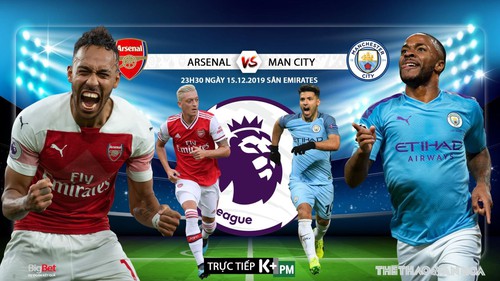 Kèo Arsenal vs Man City. Soi kèo Ngoại hạng Anh. Trực tiếp K+, K+PM