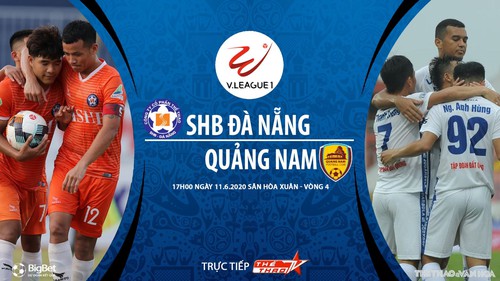 Soi kèo nhà cái Đà Nẵng vs Quảng Nam. BĐTV trực tiếp bóng đá Việt Nam hôm nay