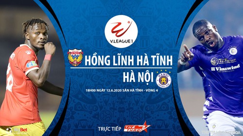 Soi kèo nhà cái Hà Tĩnh vs Hà Nội. Trực tiếp bóng đá V-League 2020. TTTV trực tiếp