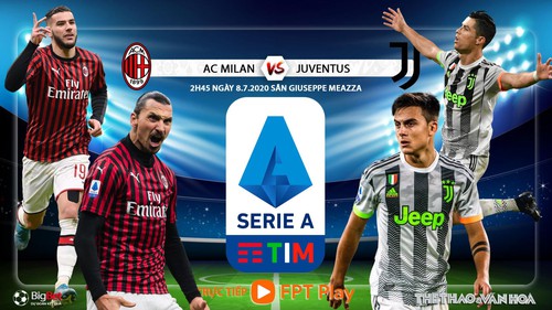 Soi kèo bóng đá AC Milan vs Juventus. Vòng 31 Serie A. Trực tiếp FPT Play