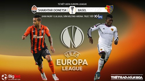 Soi kèo bóng đá Shaktar Donetsk vs Basel. Vòng tứ kết Europa League. Trực tiếp K+PC