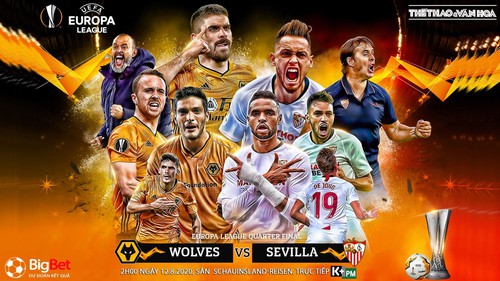 Soi kèo bóng đá Wolves vs Sevilla. Vòng tứ kết Europa League. Trực tiếp K+PM