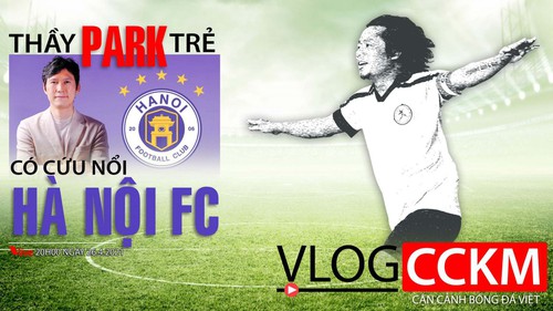 Thầy Park trẻ có cứu nổi Hà Nội FC và đế chế bóng đá của bầu Hiển?