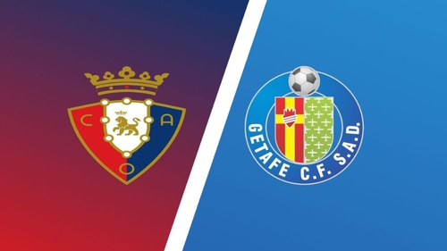 Soi kèo nhà cái Osasuna vs Getafe. Nhận định, dự đoán bóng đá La Liga (00h00, 12/05)