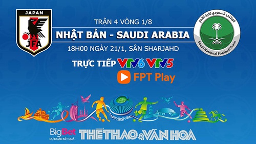 Trực tiếp bóng đá Asian Cup trên FPT Play hôm nay 21/1: Nhật Bản vs Saudi Arabia, đối thủ của Việt Nam là ai?