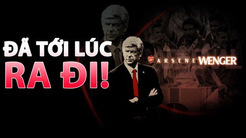 Wenger: Đã đến lúc ra đi!