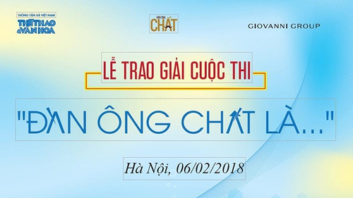 Công bố kết quả cuộc thi viết 'Đàn ông Chất...'