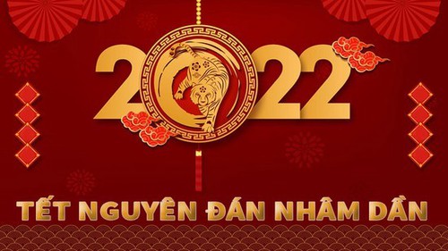 Nghỉ Tết Nhâm Dần từ 31/1/2022 đến hết ngày 4/2/2022