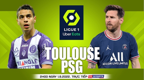 Soi kèo nhà cái Toulouse vs PSG. Nhận định, dự đoán bóng đá Ligue 1 (2h00 ngày 1/9)