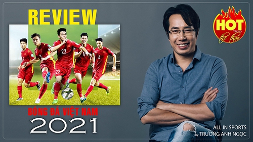 [TRỰC TIẾP] REVIEW BÓNG ĐÁ VIỆT NAM 2021: Kỳ tích World Cup 2022 và thất bại cay đắng AFF Cup 2021