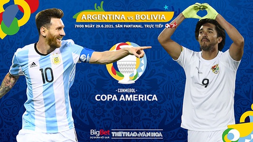 Kèo nhà cái. Soi kèo Argentina vs Bolivia. BĐTV trực tiếp Copa America 2021