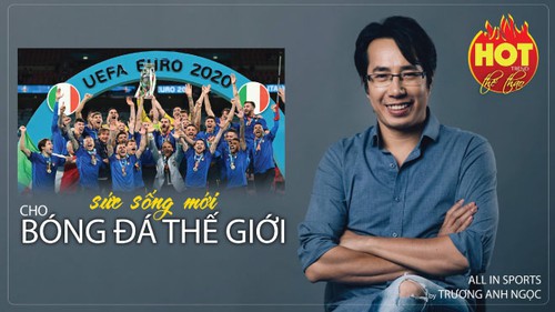 EURO 2020 và sức sống mới cho bóng đá thế giới
