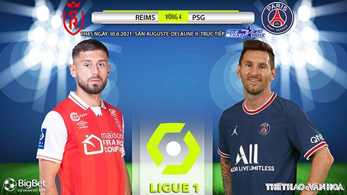 Soi kèo nhà cái Reims vs PSG và nhận định bóng đá Pháp Ligue 1 (1h45, 30/8)