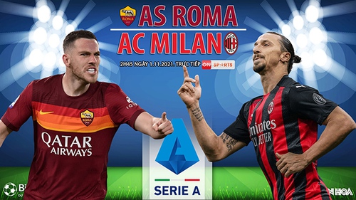 Soi kèo nhà cái Roma vs AC Milan. Nhận định, dự đoán bóng đá Serie A (2h45, 1/11)