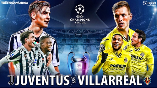 Soi kèo nhà cái Juventus vs Villarreal. Nhận định, dự đoán bóng đá Cúp C1 (3h00, 17/3)