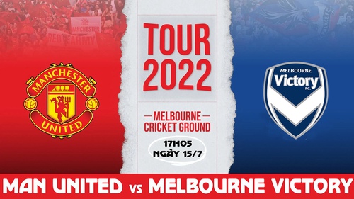 Soi kèo nhà cái MU vs Melbourne Victory. Trực tiếp bóng đá Giao hữu CLB (17h05, 15/7)