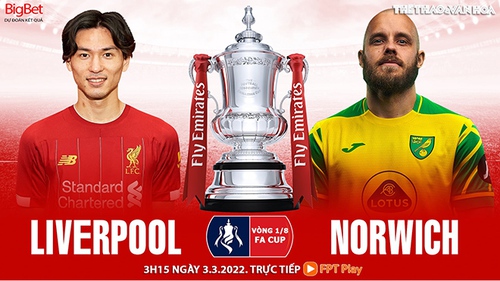 Soi kèo nhà cái Liverpool vs Norwich. Nhận định, dự đoán bóng đá FA Cup (3h15, 3/3)