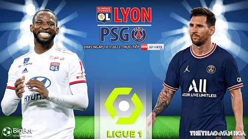 Soi kèo nhà cái Lyon vs PSG. Nhận định, dự đoán bóng đá Ligue 1 (2h45, 10/1)