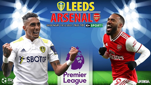 Soi kèo nhà cái Leeds vs Arsenal. Nhận định, dự đoán bóng đá Anh (0h30, 19/12)