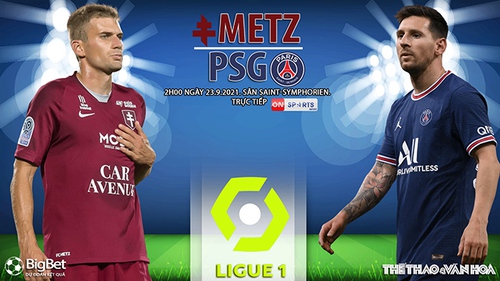 Soi kèo nhà cái Metz vs PSG và nhận định bóng đá Ligue 1 (2h00, 23/9)