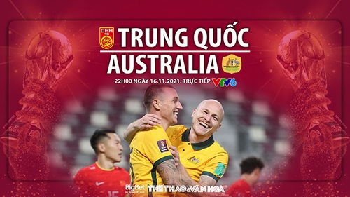 Soi kèo nhà cái Trung Quốc vs Úc. Nhận định, dự đoán bóng đá vòng loại World Cup (22h00, 16/11)