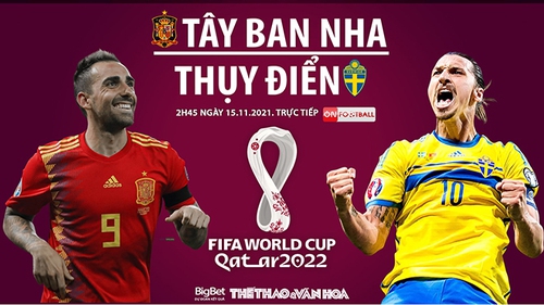 Soi kèo nhà cái Tây Ban Nha vs Thụy Điển. Nhận định, dự đoán bóng đá vòng loại World Cup (2h45, 15/11)