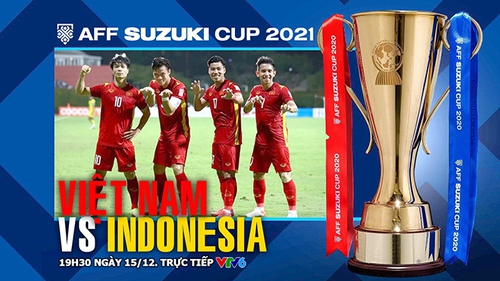 Soi kèo nhà cái Việt Nam vs Indonesia. Nhận định, dự đoán bóng đá AFF Cup 2021 (19h30, 15/12)