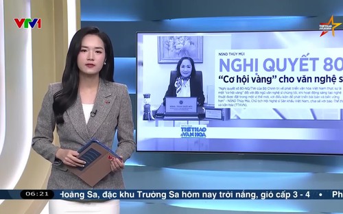 Điểm báo VTV1: Nghị quyết 80 - "cơ hội vàng" cho văn nghệ sĩ