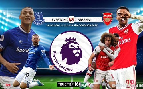 Nhận định, nhận định bóng đá Everton đấu với Arsenal (19h30 ngày 21/12)