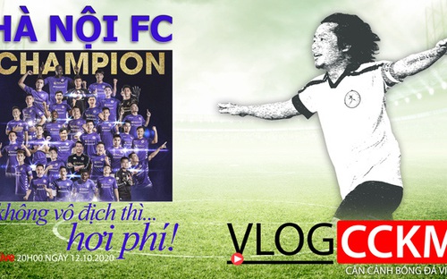 Bóng đá Việt Nam: Hà Nội không vô địch V-League 2020 thì... hơi phí