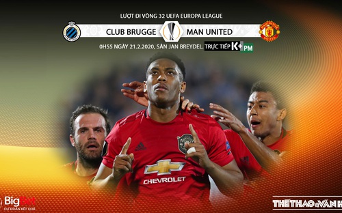 Nhận định bóng đá Club Brugge vs MU (0h55 ngày 21/2). Trực tiếp K+PM