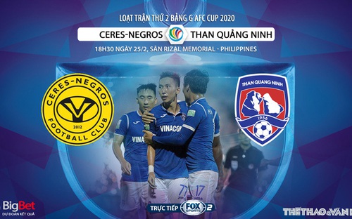 Nhận định bóng đá AFC Cup: Ceres Negros vs Than Quảng Ninh (18h30 ngày 25/2). Trực tiếp FOX Sports 2