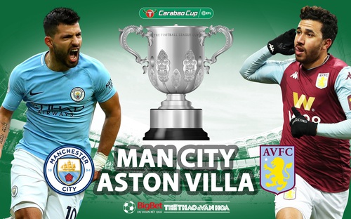 Nhận định bóng đá Man City vs Aston Villa (23h30 ngày 1/3). Chung kết Cúp Liên đoàn Anh