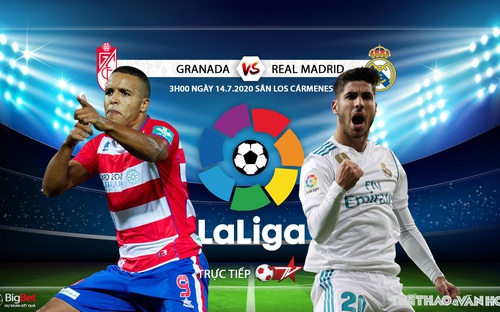 Nhận định bóng đá bóng đá Granada vs Real Madrid. Trực tiếp bóng đá Vòng 36 La Liga. BĐTV